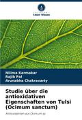 Studie über die antioxidativen Eigenschaften von Tulsi (Ocimum sanctum)