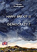 HAPPY BREXIT !!! ou bien DEMOCRAZY ?