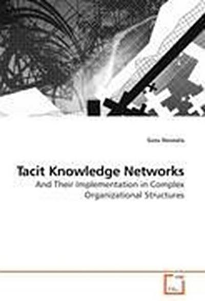 Tacit Knowledge Networks