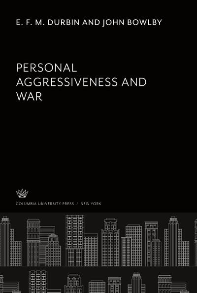 Personal Aggressiveness and War