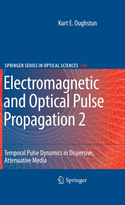 Electromagnetic and Optical Pulse Propagation 2