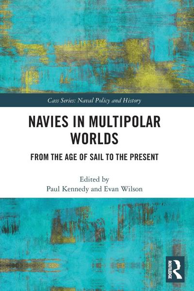 Navies in Multipolar Worlds