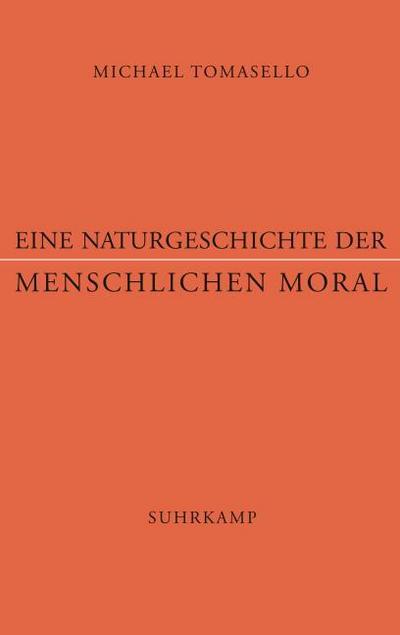 Eine Naturgeschichte der menschlichen Moral