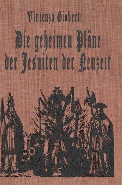 Die geheimen Pläne der Jesuiten der Neuzeit