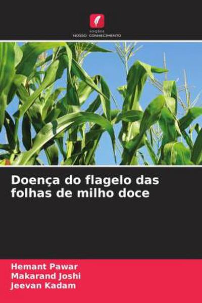 Doença do flagelo das folhas de milho doce