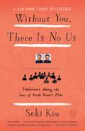Without You, There Is No Us