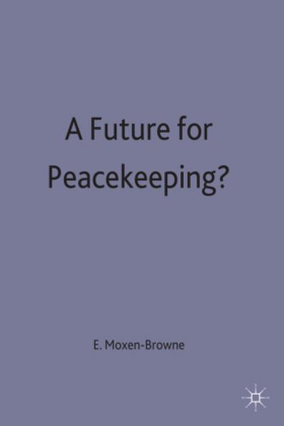 A Future for Peacekeeping?