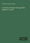 Das Buch der Sagen und Legenden jüdischer Vorzeit