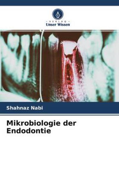 Mikrobiologie der Endodontie
