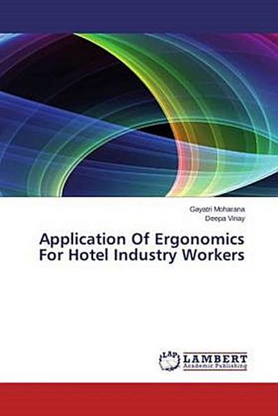 Application Of Ergonomics For Hotel Industry Workers