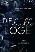 Die dunkle Loge (Gesamtausgabe)