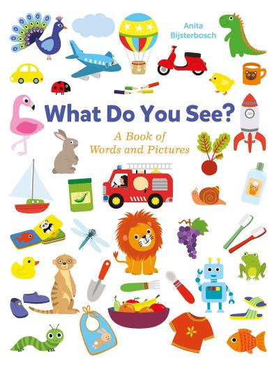 What Do You See? a Book Full of Words and Pictures