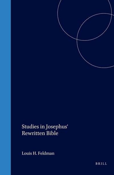Studies in Josephus’ Rewritten Bible