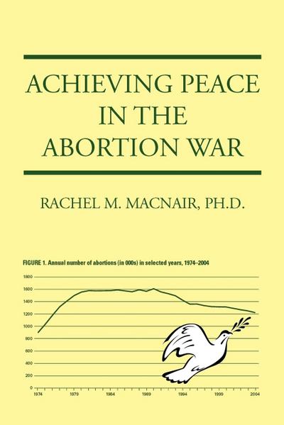 Achieving Peace in the Abortion War