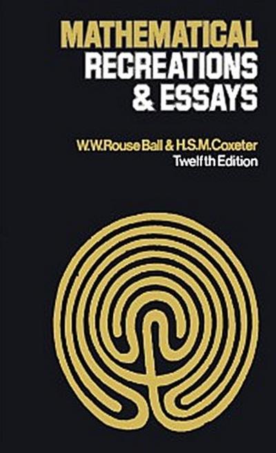 Mathematical Recreations & Essays