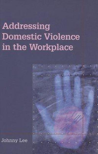 Addressing Domestic Violence in the Workplace