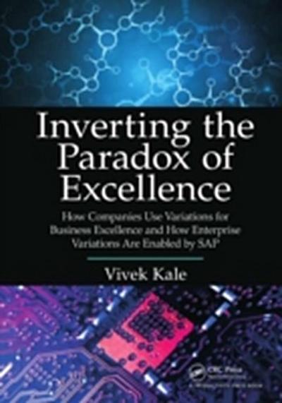 Inverting the Paradox of Excellence