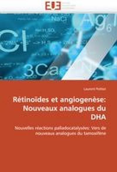 Rétinoïdes et angiogenèse: Nouveaux analogues du DHA