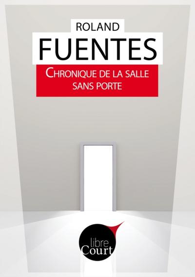 Chronique de la salle sans porte