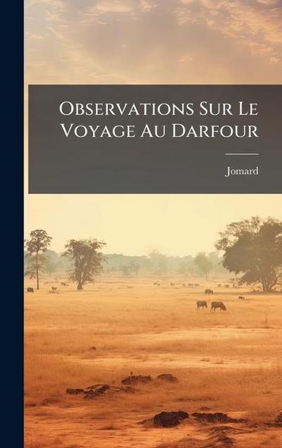 Observations Sur Le Voyage Au Darfour