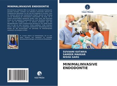 MINIMALINVASIVE ENDODONTIE