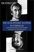 Die schlafende Schöne in Formalin und andere frühe Erinnerungen – Autobiografische Momentaufnahmen
