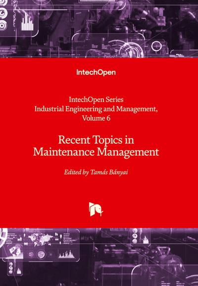 Recent Topics in Maintenance Management