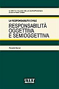 Responsabilità oggettiva e semioggettiva