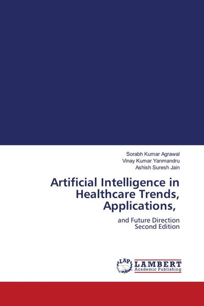 Artificial Intelligence in Healthcare Trends, Applications