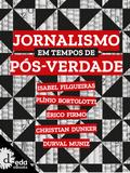 Jornalismo em tempo de pós verdade