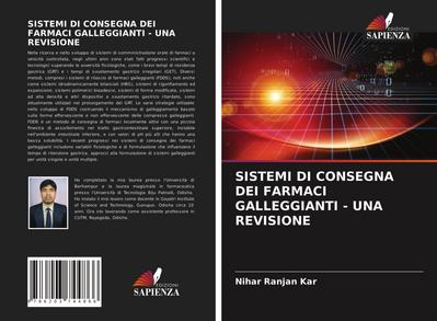 SISTEMI DI CONSEGNA DEI FARMACI GALLEGGIANTI - UNA REVISIONE