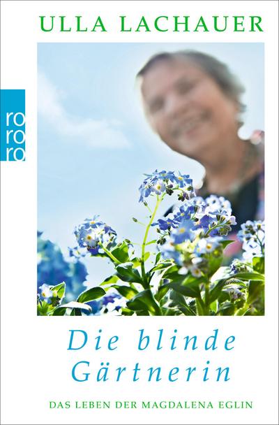 Magdalenas Blau / Die blinde Gärtnerin
