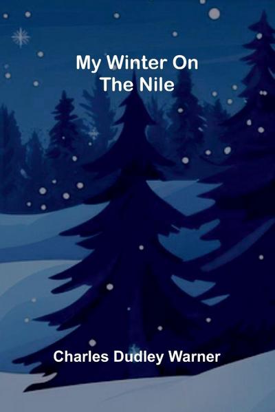 My Winter on the Nile