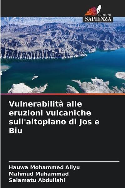 Vulnerabilità alle eruzioni vulcaniche sull’altopiano di Jos e Biu