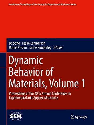 Dynamic Behavior of Materials, Volume 1