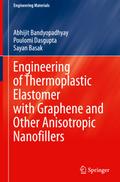 Engineering of Thermoplastic Elastomer with Graphene and Other Anisotropic Nanofillers