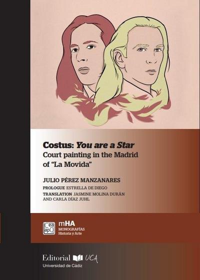 Costus, you are a star : court painting in the Madrid of "La Movida"