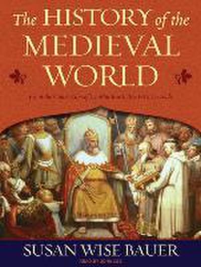 HIST OF THE MEDIEVAL WORLD  2M