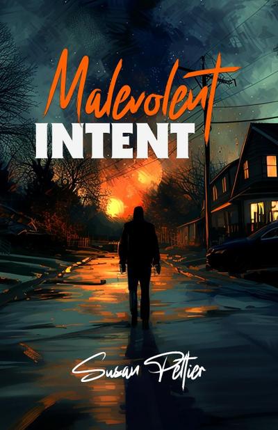 Malevolent Intent