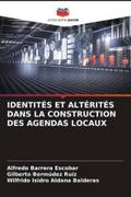 IDENTITÉS ET ALTÉRITÉS DANS LA CONSTRUCTION DES AGENDAS LOCAUX