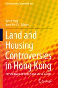 Land and Housing Controversies in Hong Kong
