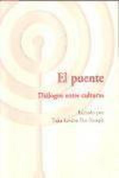El puente : diálogos entre culturas