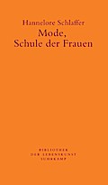 Mode, Schule der Frauen