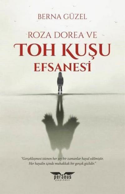 Roza Dorea ve Toh Kusu Efsanesi