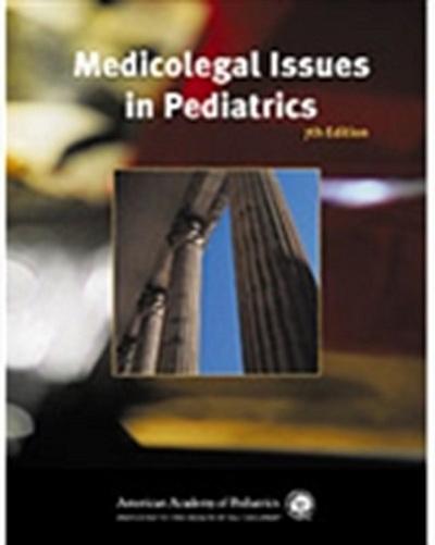 Medicolegal Issues in Pediatrics