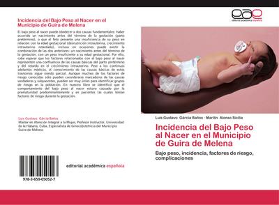 Incidencia del Bajo Peso al Nacer en el Municipio de Guira de Melena