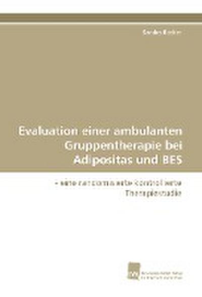 Evaluation einer ambulanten Gruppentherapie bei Adipositas und BES