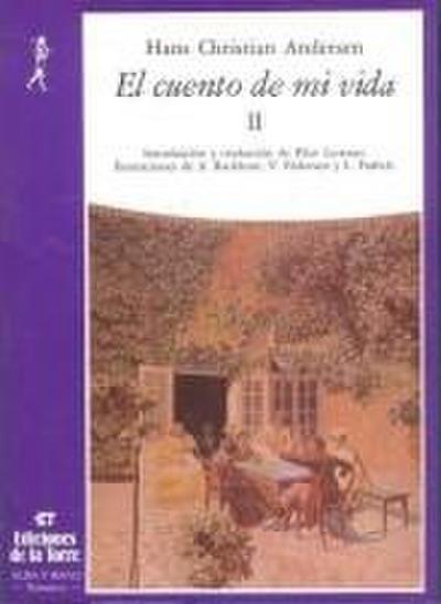 El cuento de mi vida (II)