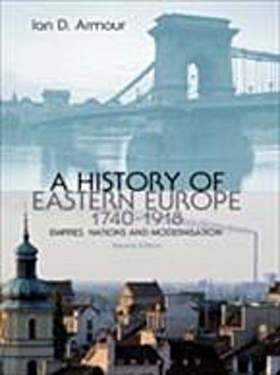 History of Eastern Europe 1740-1918