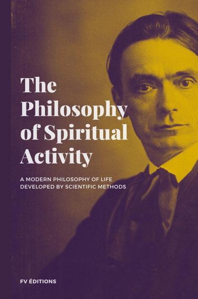 The Philosophy of Spiritual Activity